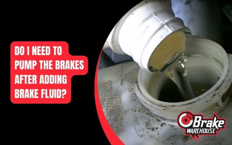 Pumping Brakes After Adding Brake Fluid – Is It Necessary?