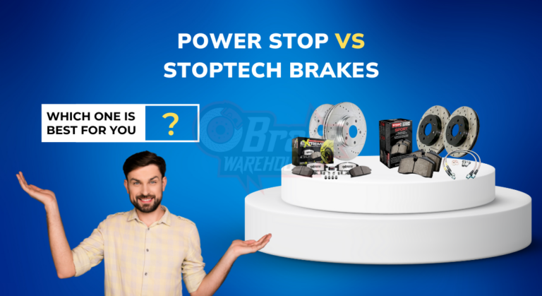 Power Stop Vs StopTech Brakes: Which One Is Better?