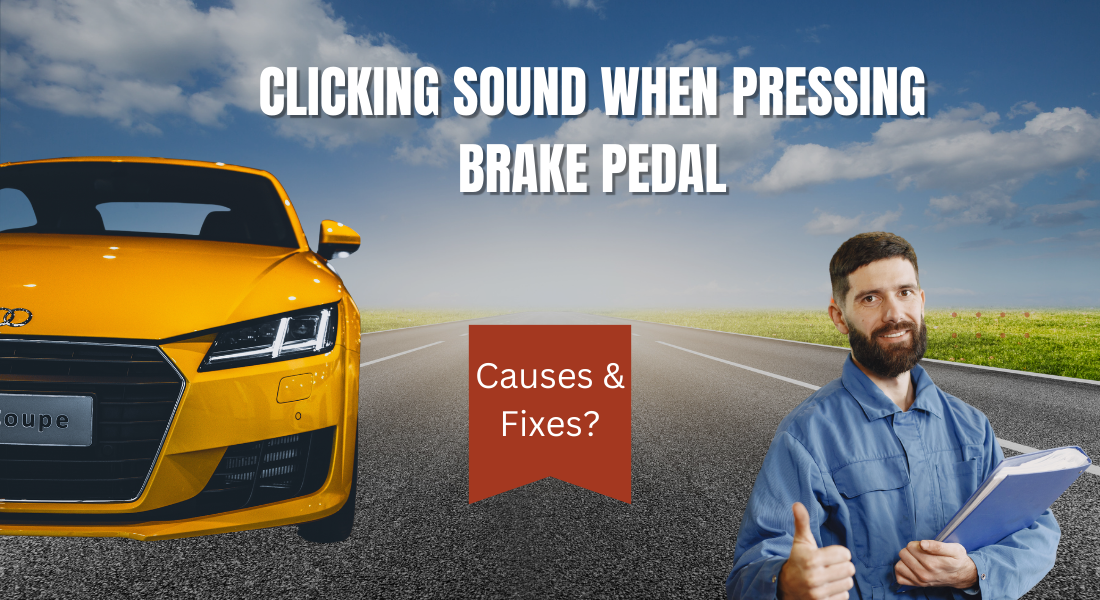 Clicking Sound when Pressing Brake Pedal