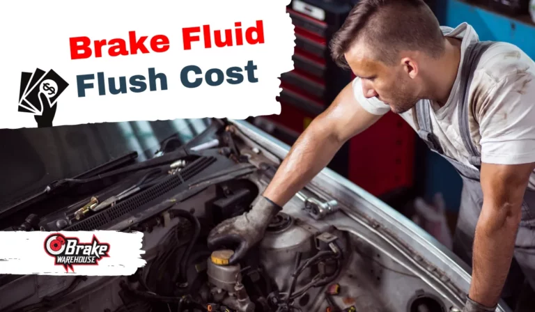 Brake Fluid Flush Cost: Explained With Chart