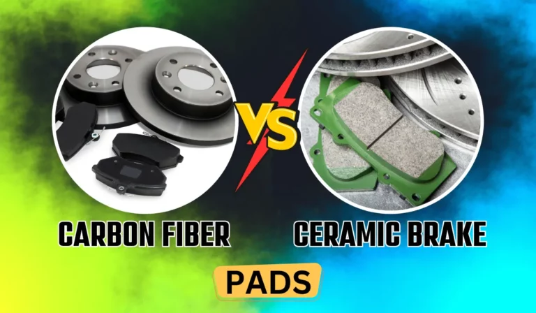 Carbon Fiber vs. Ceramic Brake Pads: Which Is Better?