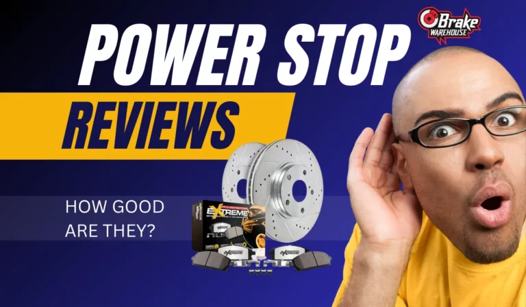 Power Stop Brake Reviews – How Good Are They?
